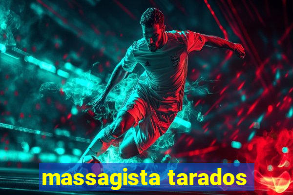 massagista tarados
